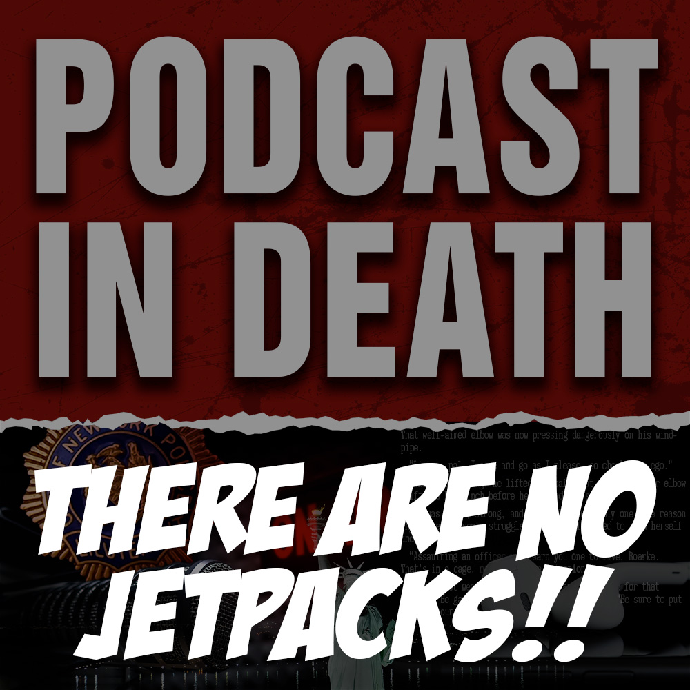There are NO Jetpacks!! We Review the Reviews of "Innocent in Death" by J.D. Robb