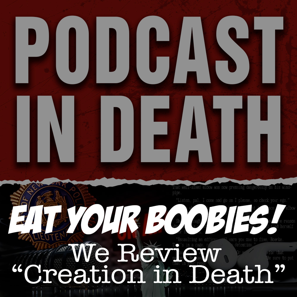 Eat Your Boobies: We Review "Creation in Death" by J.D. Robb