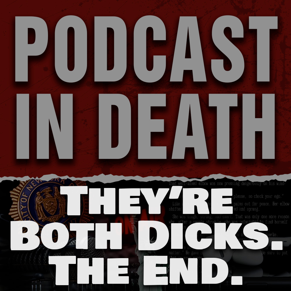 They're Both Dicks. The End. - We Talk About Summerset