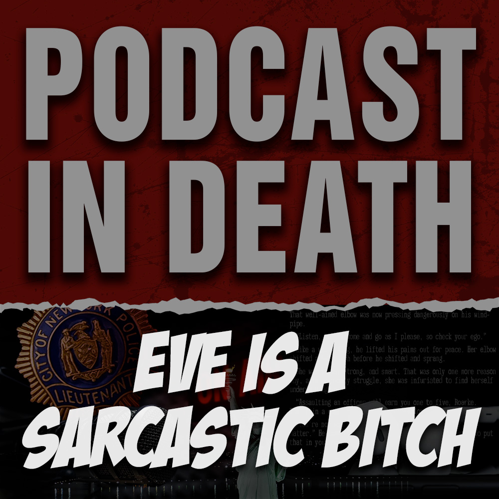 Eve is a Sarcastic Bitch - We Review "Missing in Death" by J.D. Robb