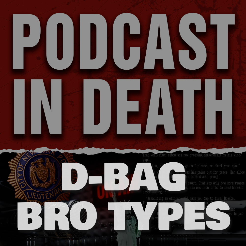 D-Bag Bro Types: We Review the Reviews of "Calculated in Death"