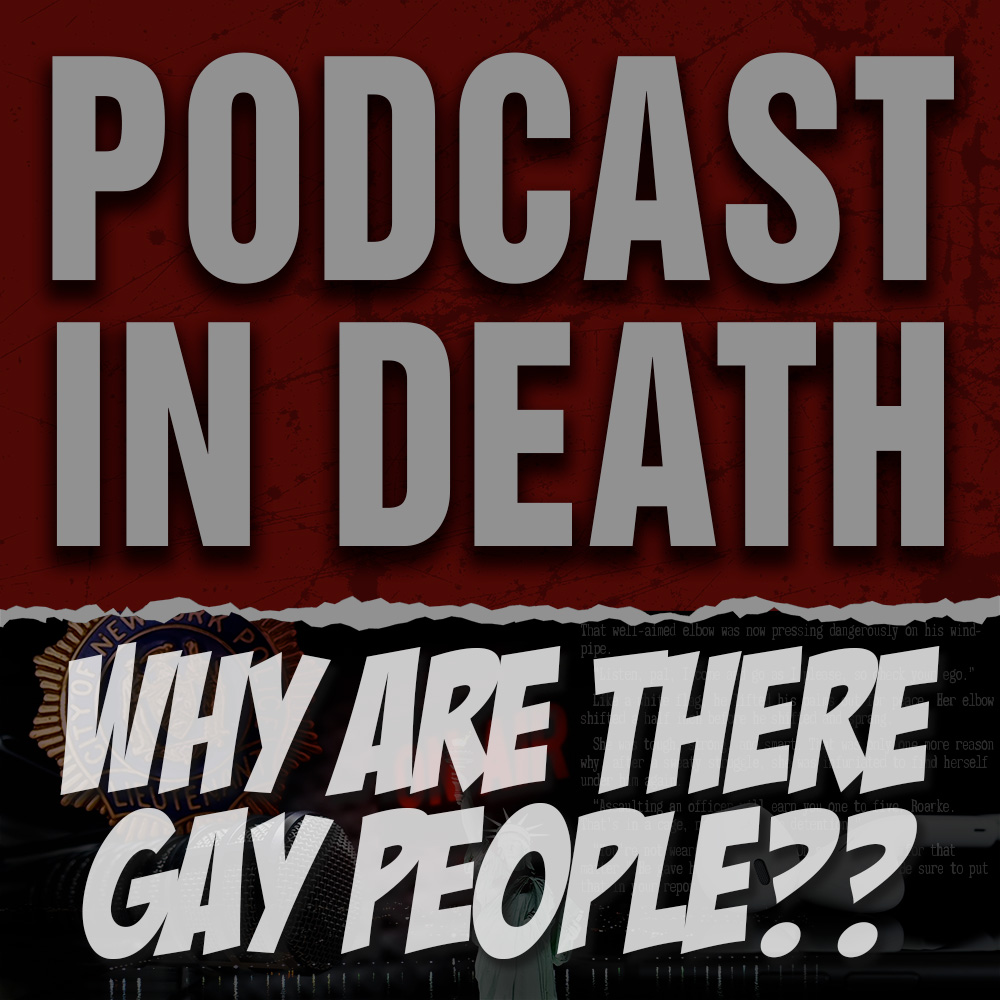 Why Are There Gay People?? We Review the Reviews of "Passions in Death"