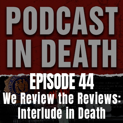 We Review the Reviews, Interlude in Death Edition