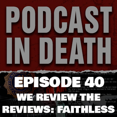 We Review the Reviews, Faithless in Death Edition