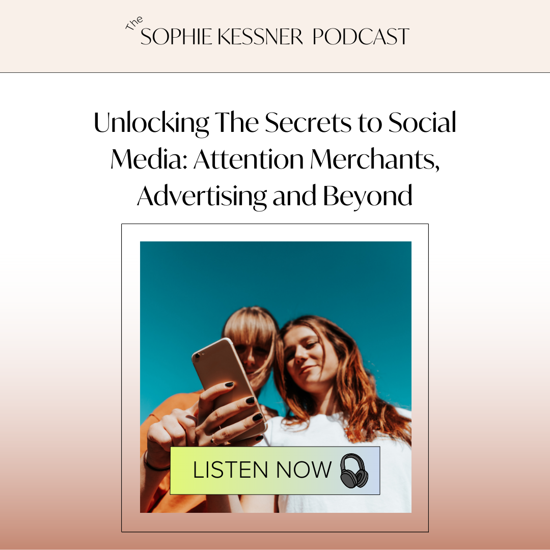 Unlocking the Secrets of Social Media: Attention Merchants, Advertising, and Beyond