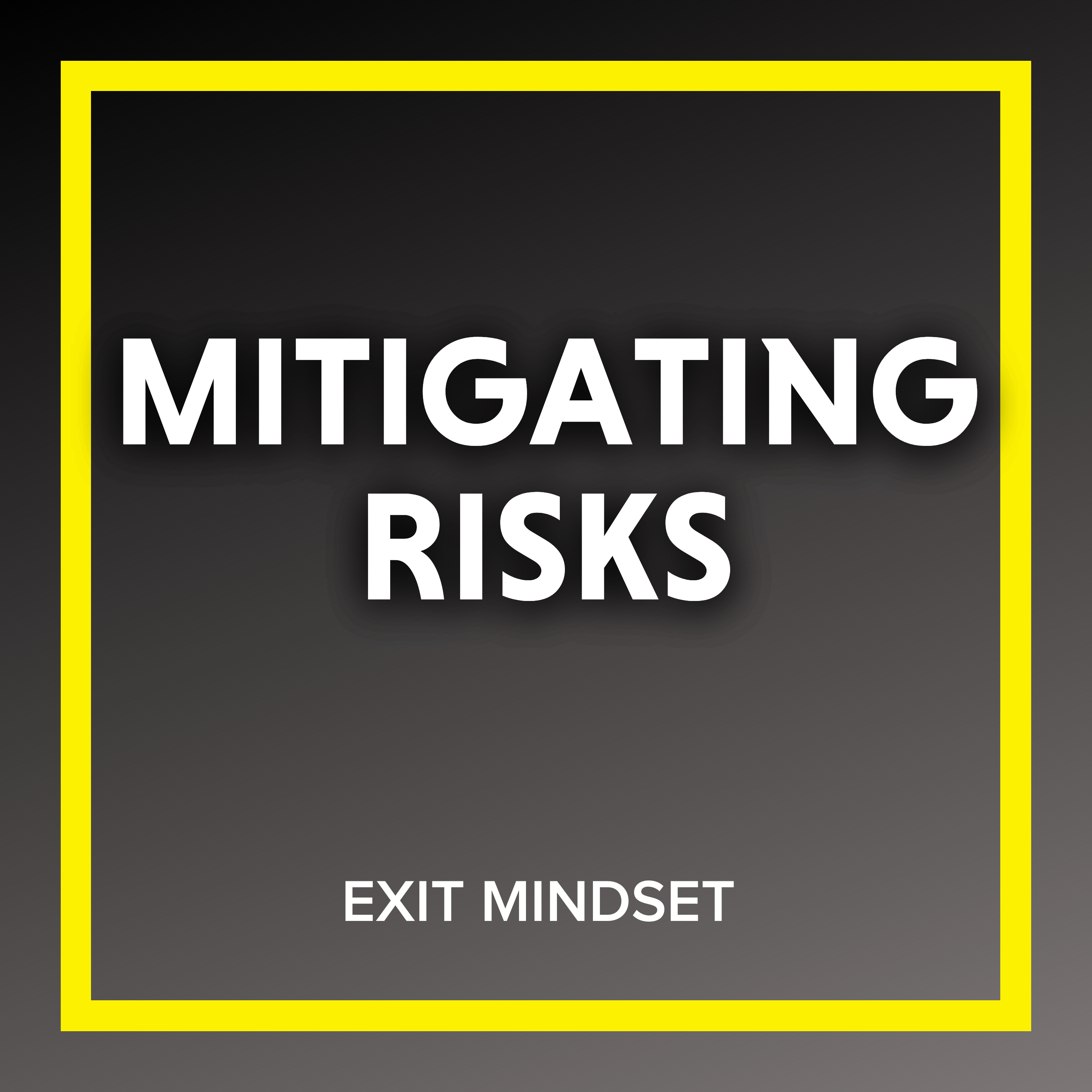 Mitigating Risks