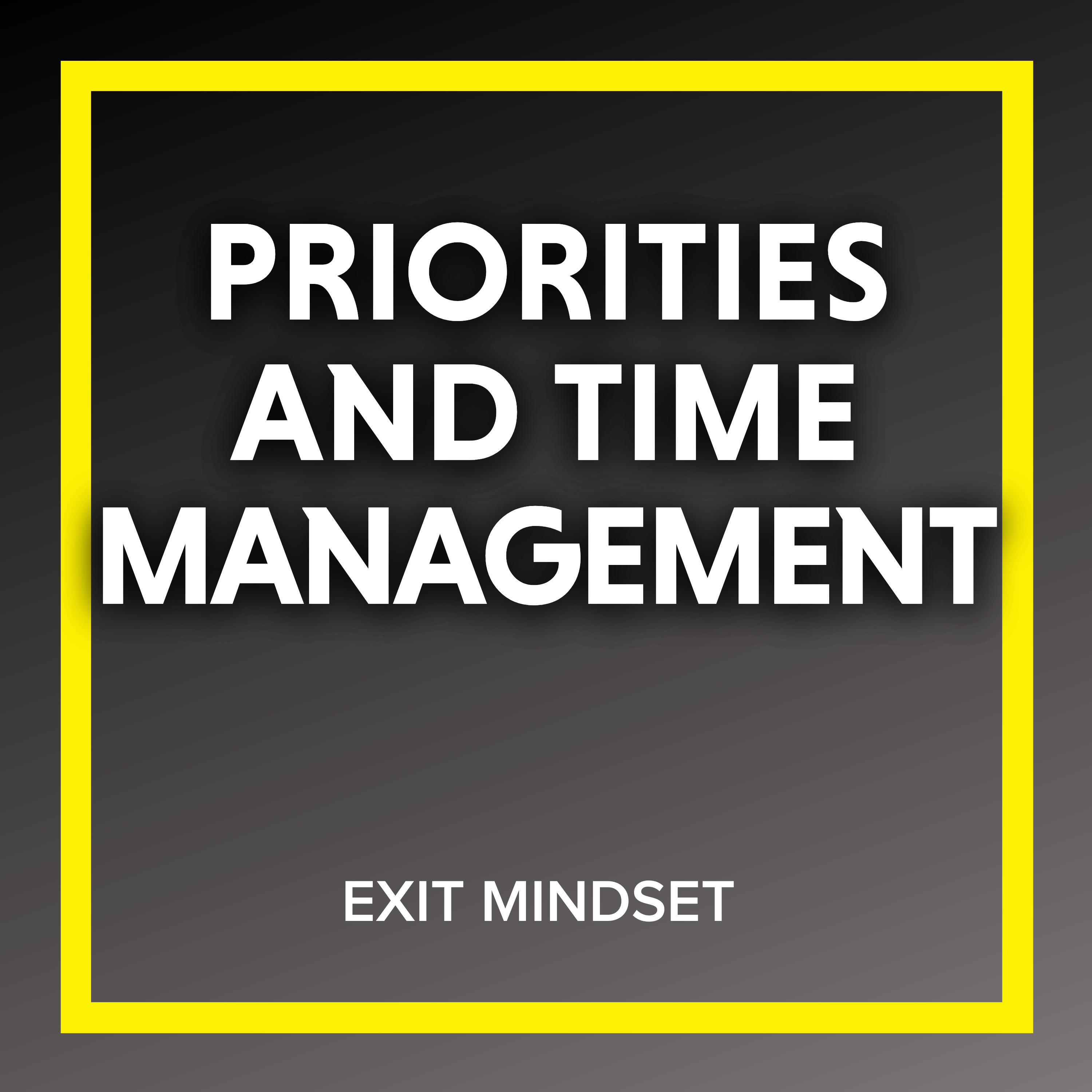 Priorities and Time Management