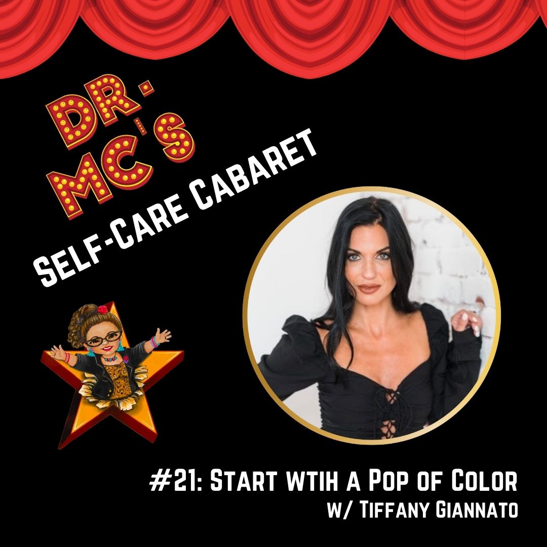 Dr. MC\'s Self-Care Cabaret