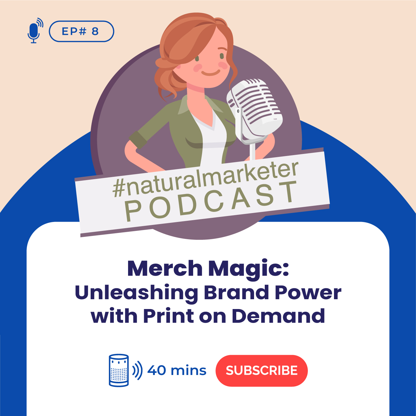 Episode 8: Merch Magic: Unleashing Brand Power with Print on Demand
