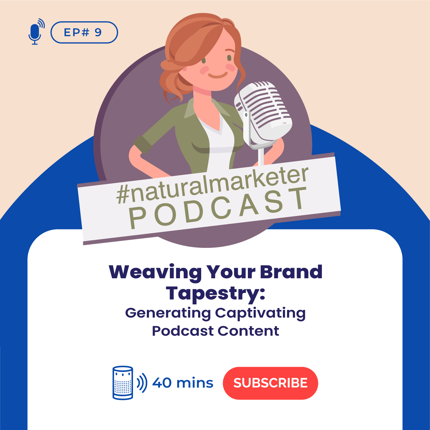 Episode 9: Weaving Your Brand Tapestry, Generating Captivating Podcast Content