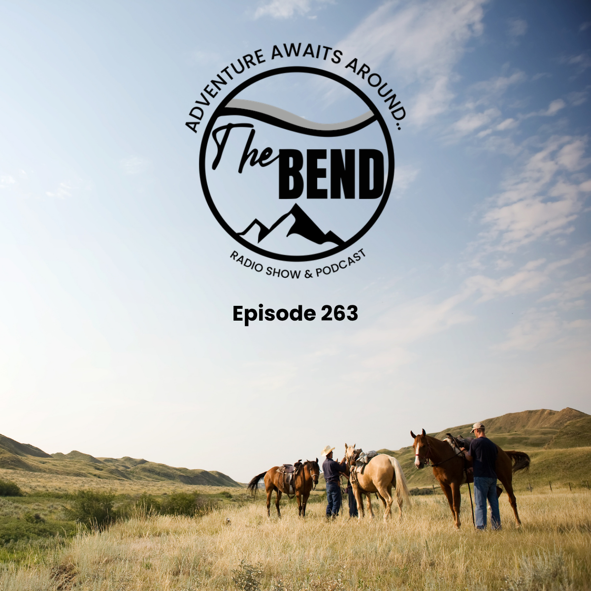 The Bend Radio Show and Podcast Episode 263
