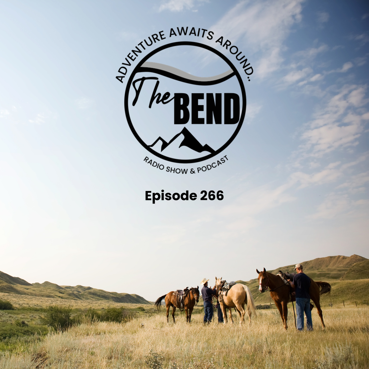 The Bend Radio Show and Podcast Episode 266