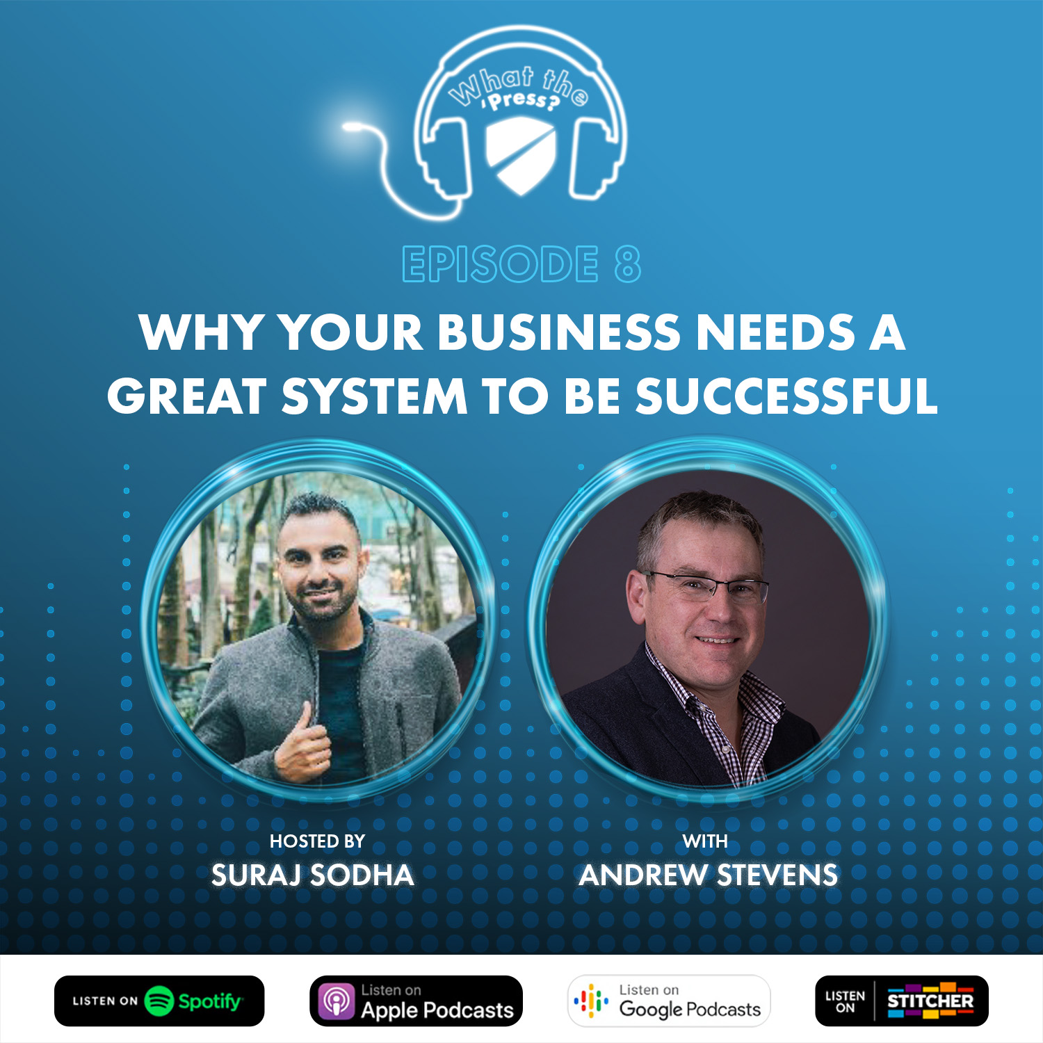 Ep.8: Why your business needs a great system to be successful