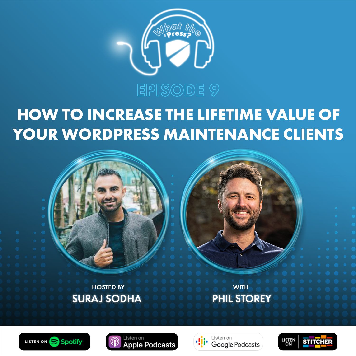 Ep.9: How to increase the lifetime value of your WordPress maintenance clients