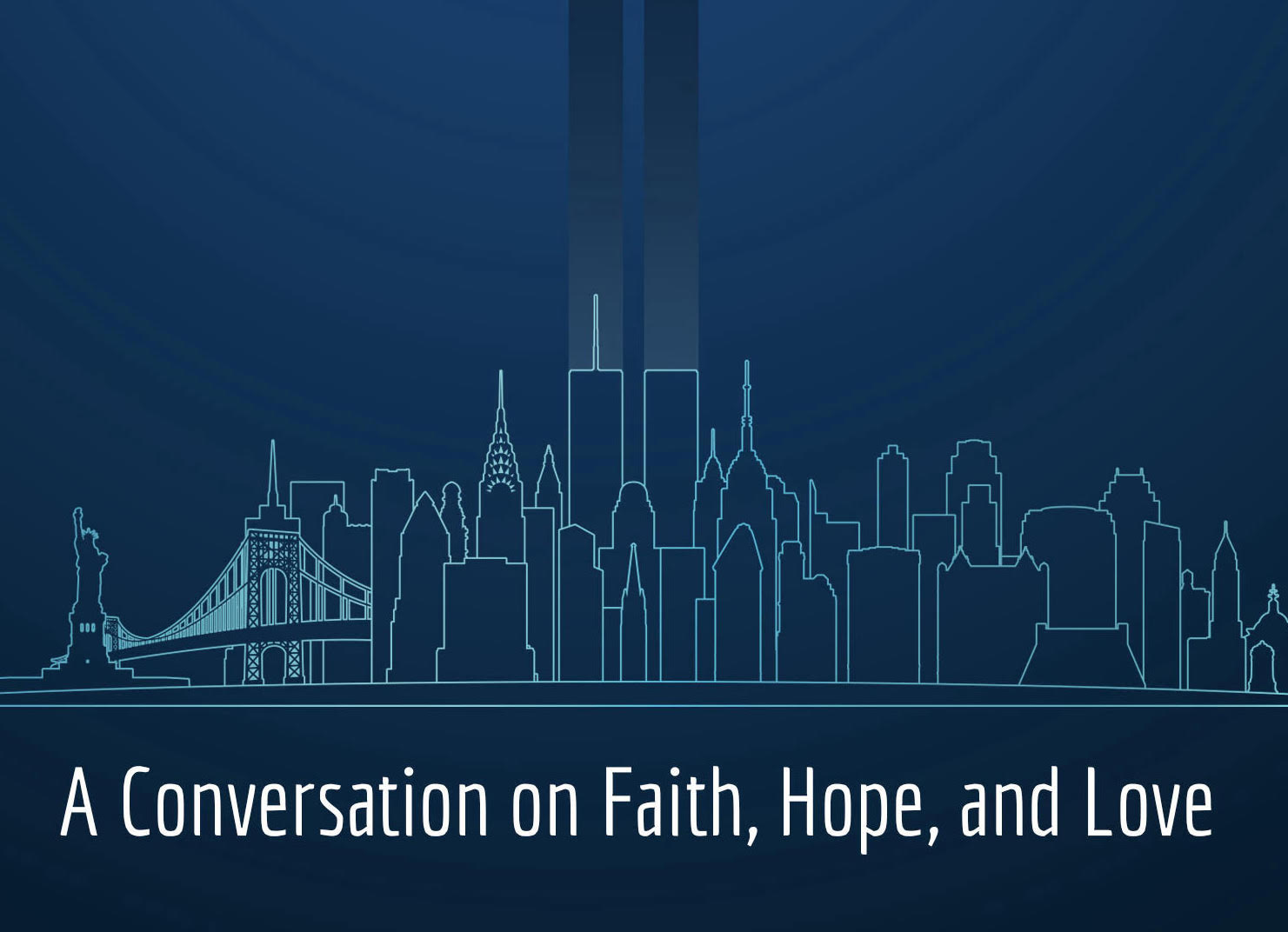 Joe & Liz Gitto - &#34;9/11: A Conversation on Faith, Hope, & Love&#34;