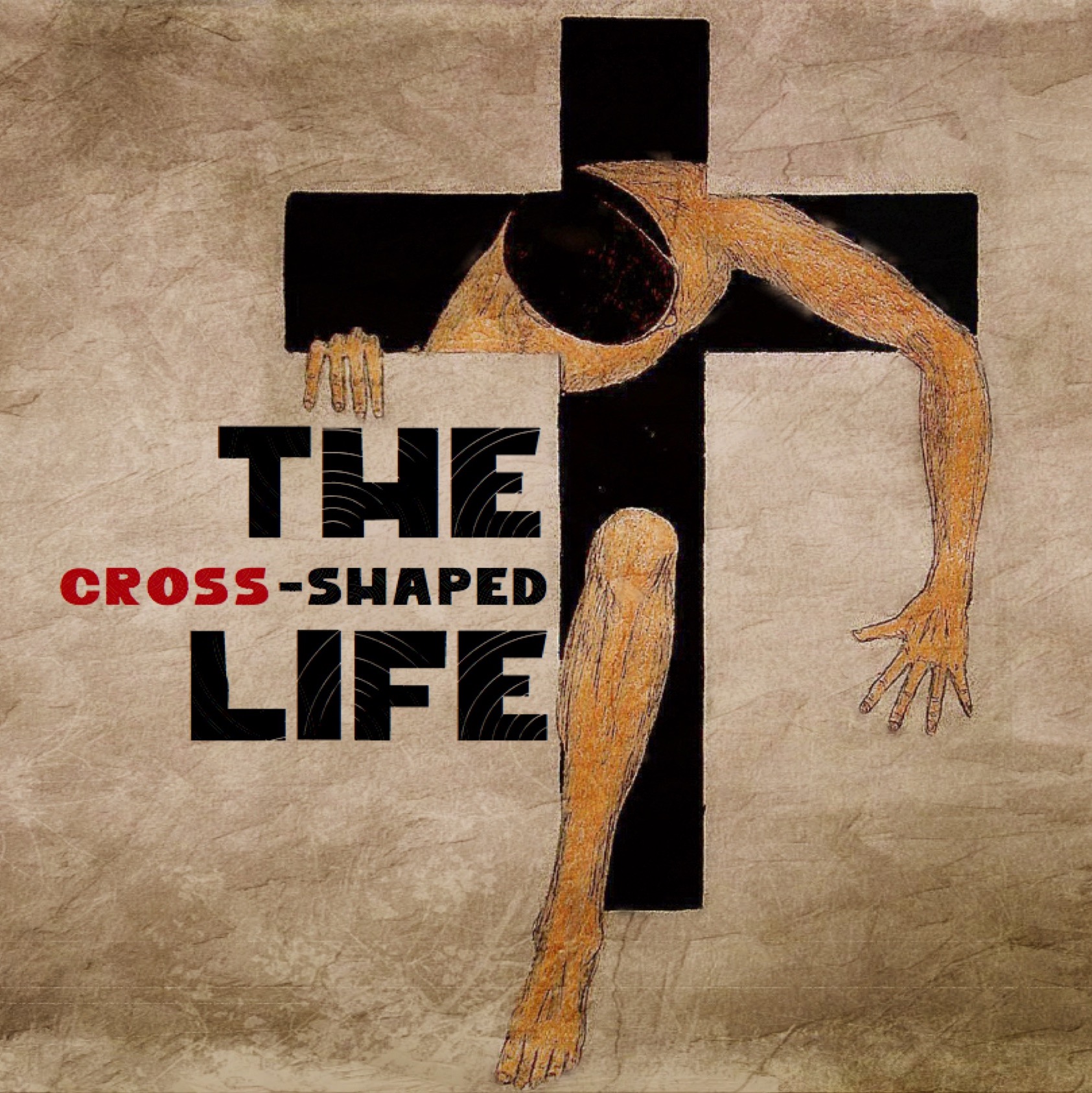 Ryan Post - "The Cross-Shaped Life"
