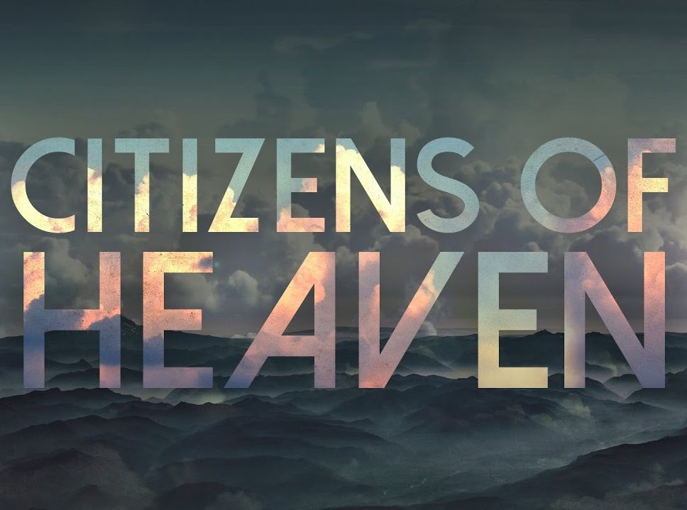 Ryan Post - "Citizens of Heaven"