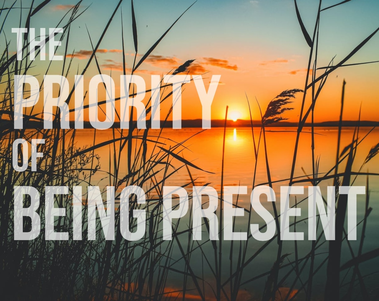 John Sponsler - "The Priority of Being Present"