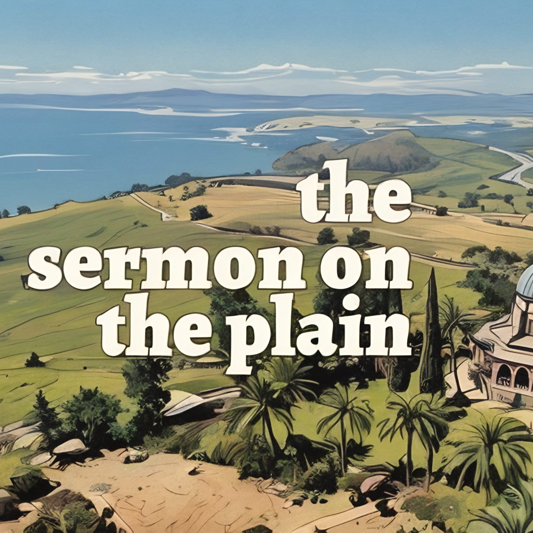 Ryan Post - "The Sermon on the Plain"