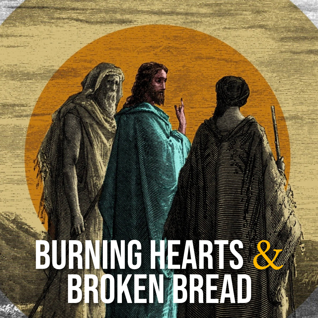 Ryan Post - "Burning Hearts and Broken Bread"