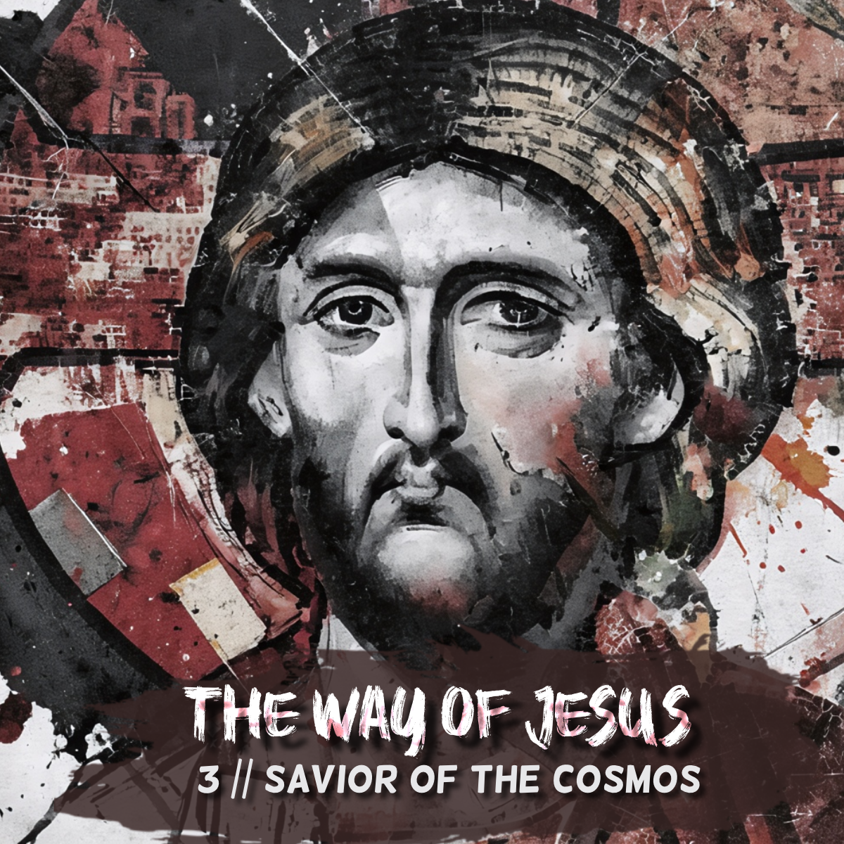 Ryan Post - "The Way of Jesus // Savior of the Cosmos"