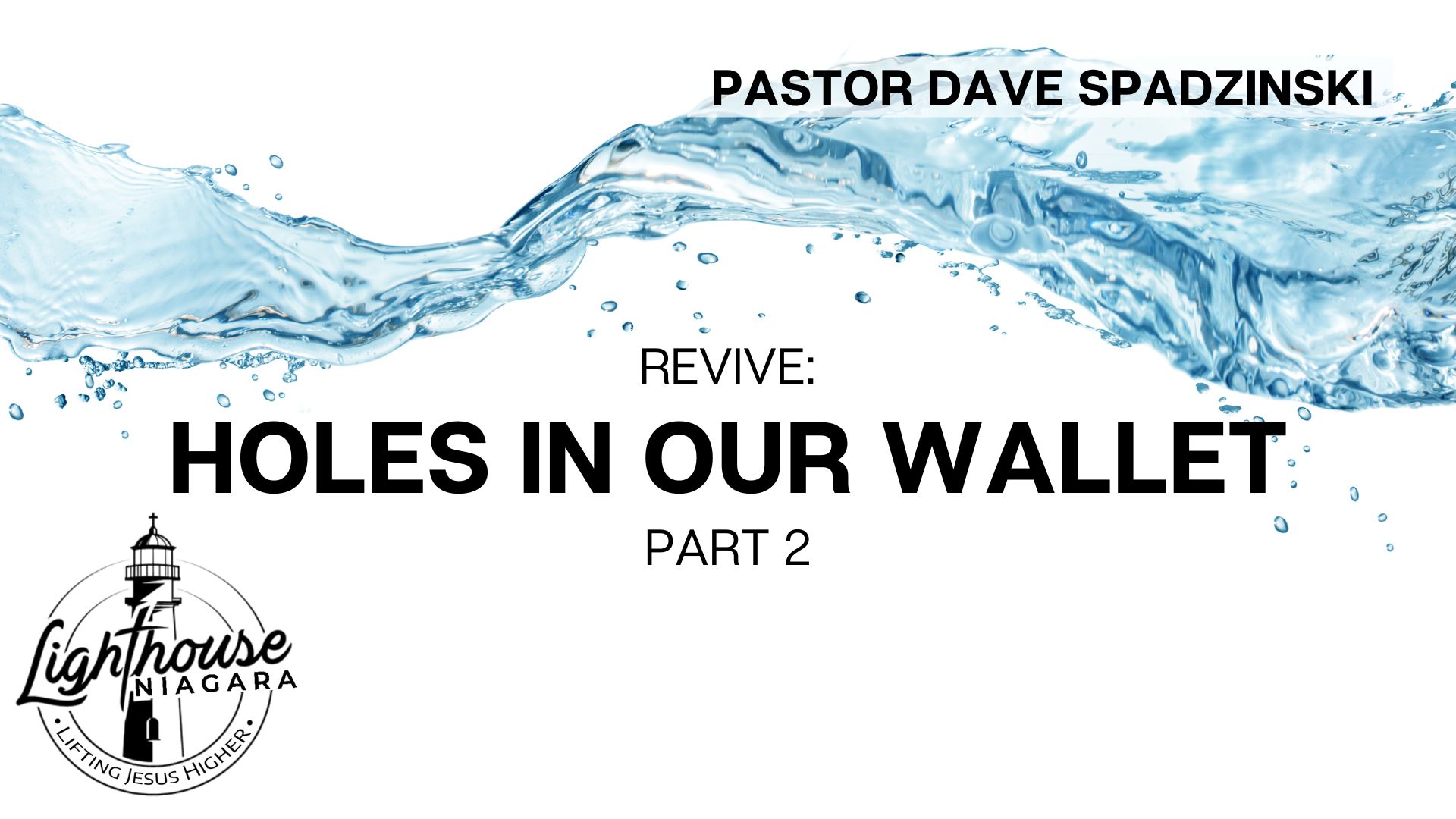 Revive: Holes In Our Wallet - Pastor Dave Spadzinski