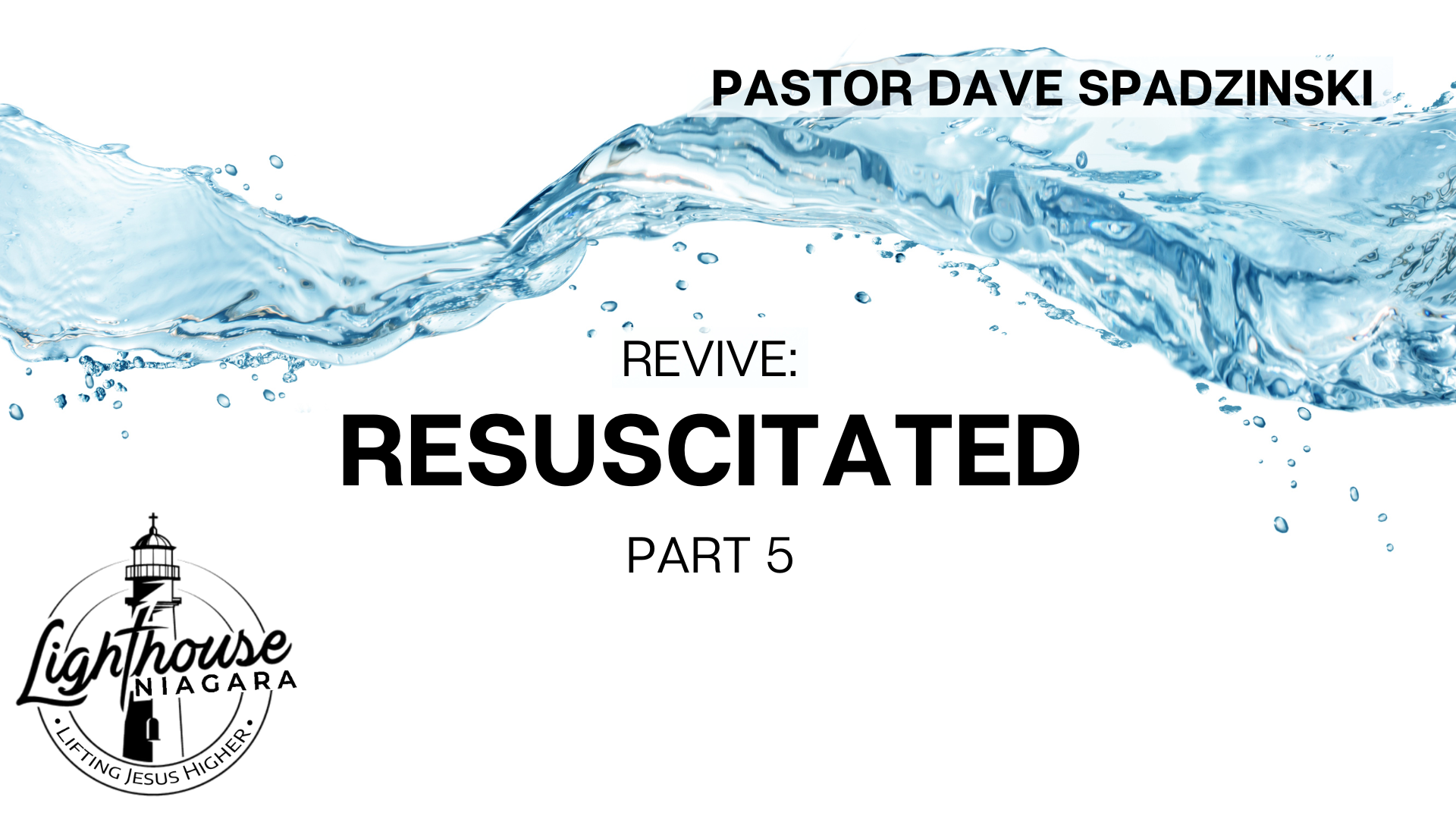Revive: Resuscitated - Pastor Dave Spadzinski