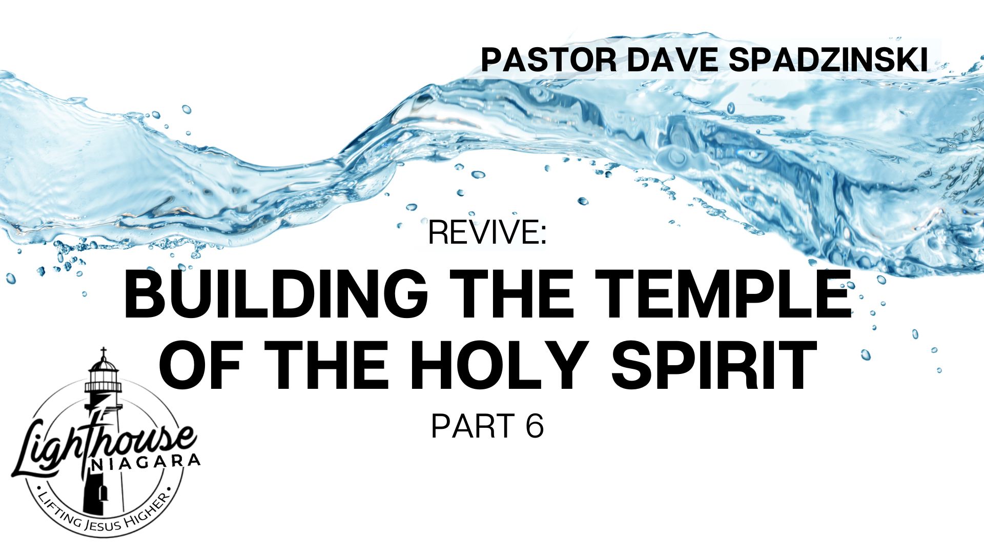 Revive: Building The Temple Of The Holy Spirit - Pastor Dave Spadzinski