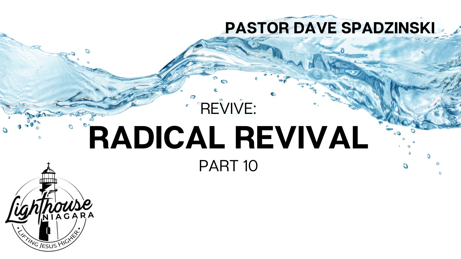 Revive: Radical Revival - Pastor Dave Spadzinski