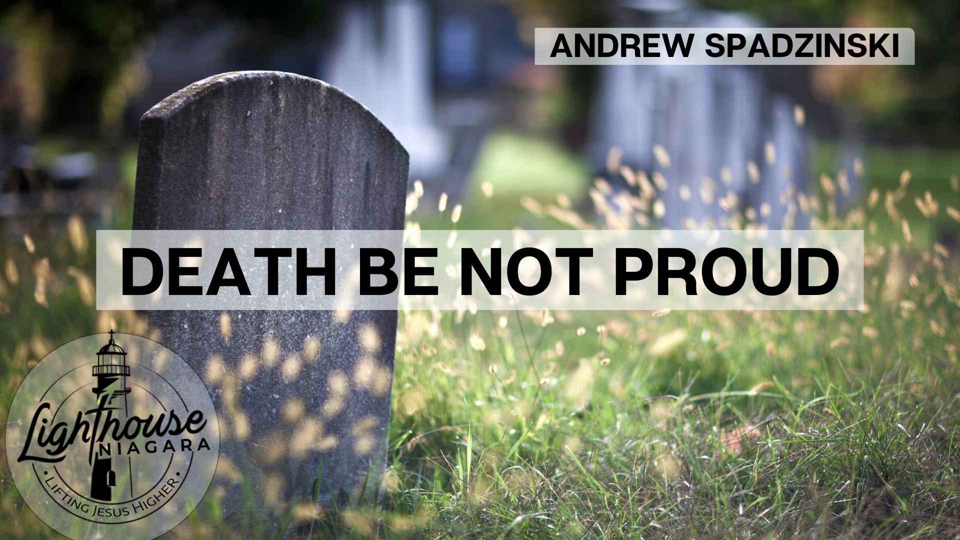 Death Be Not Proud - Andrew Spadzinski