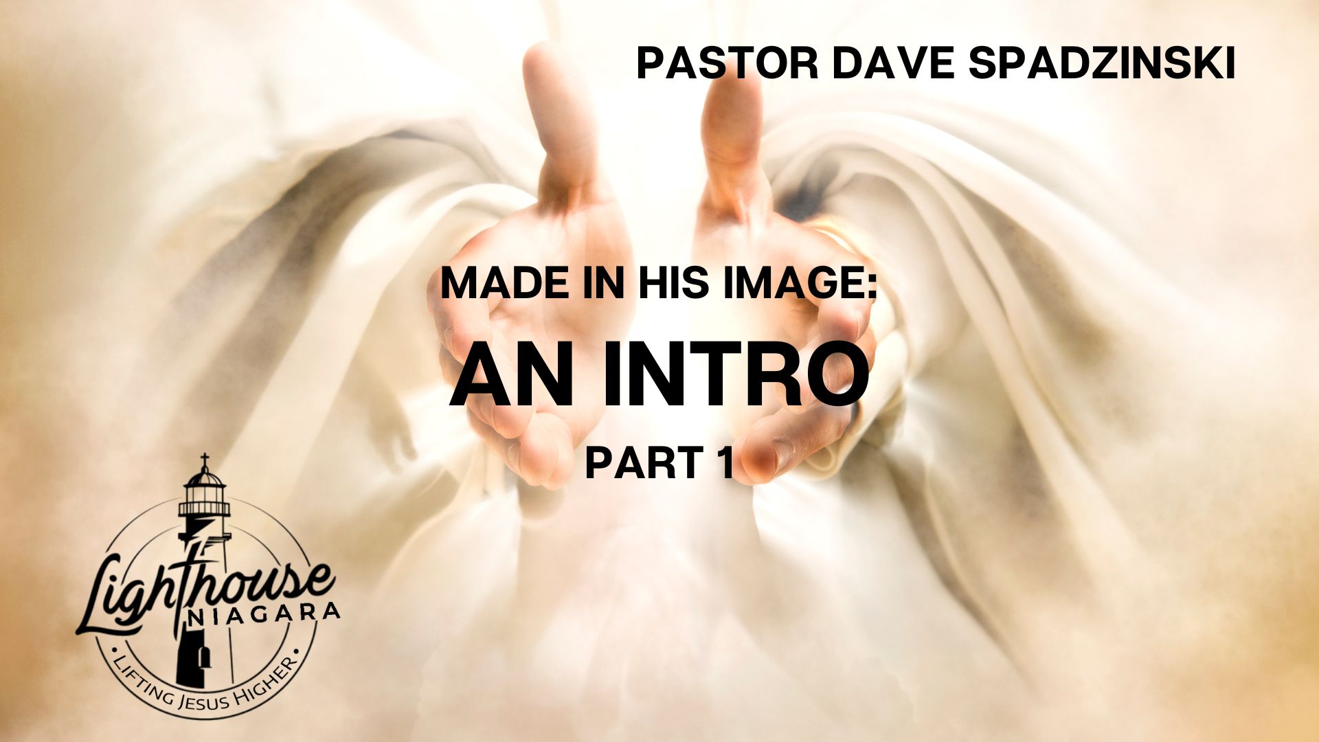 Made In His Image: An Intro - Pastor Dave Spadzinski