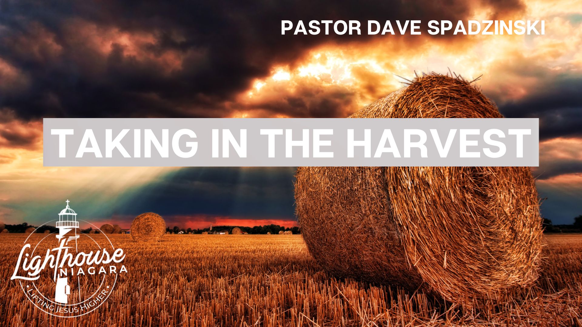 Taking In The Harvest - Pastor Dave Spadzinski