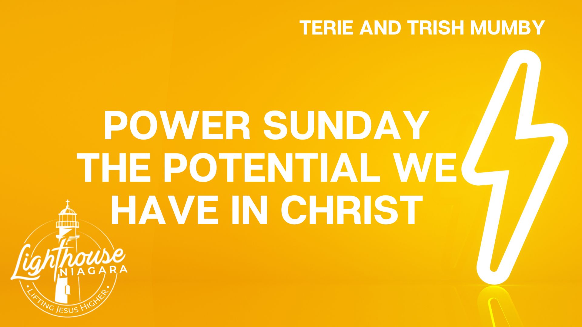Power Sunday: The Potential We Have in Christ - Terie and Trish Mumby