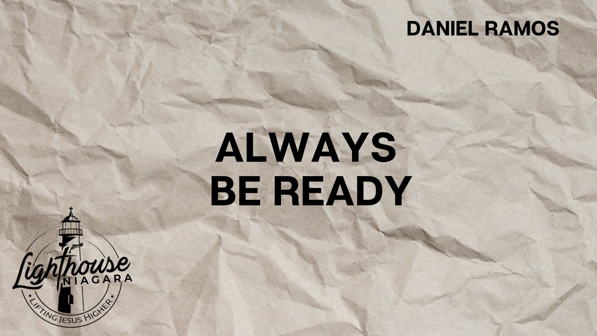 Always Be Ready - Daniel Ramos