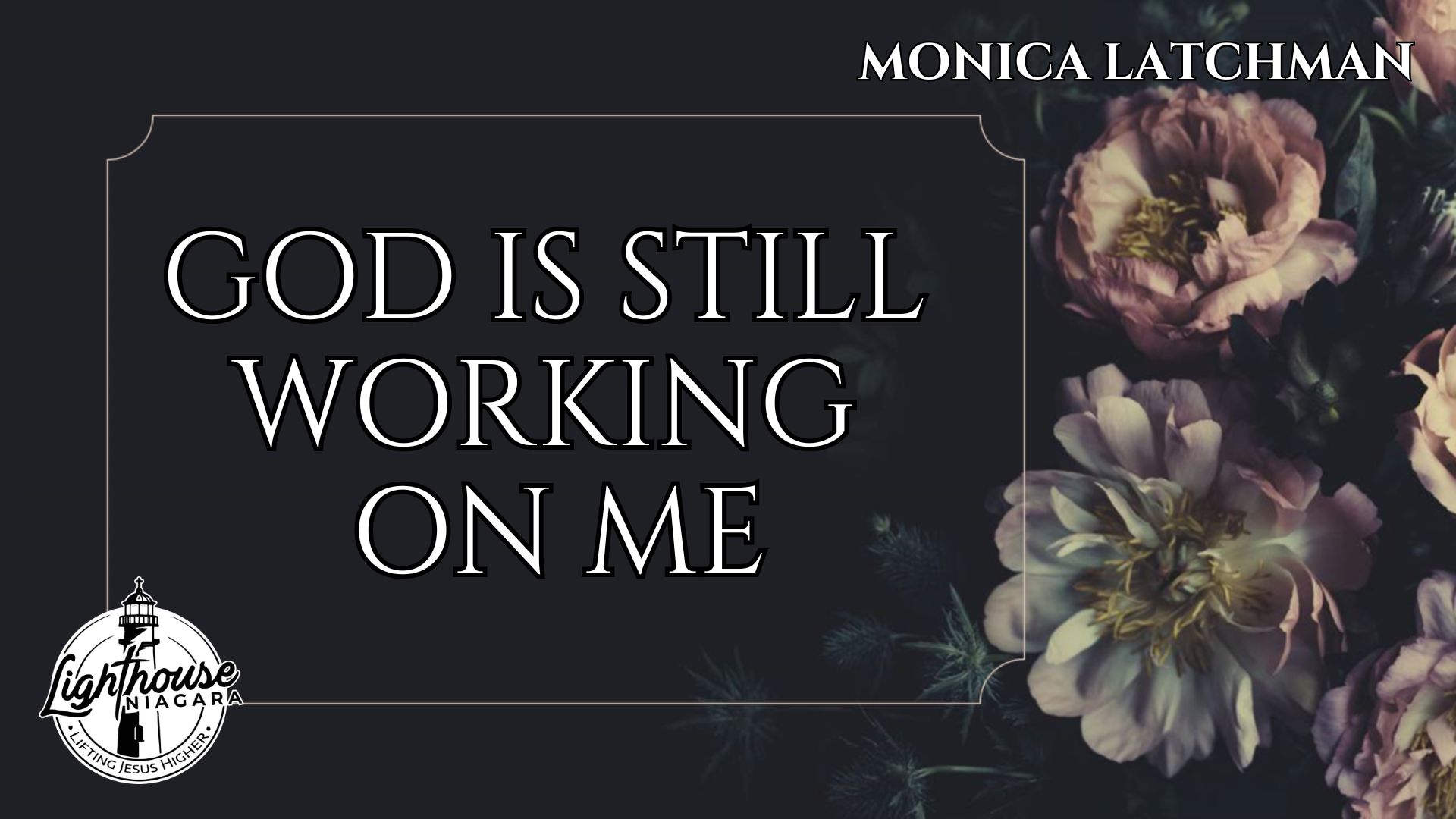 God Is Still Working On Me - Monica Latchman