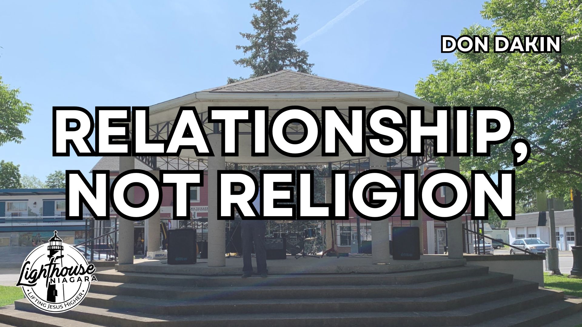 Relationship, Not Religion - Don Dakin