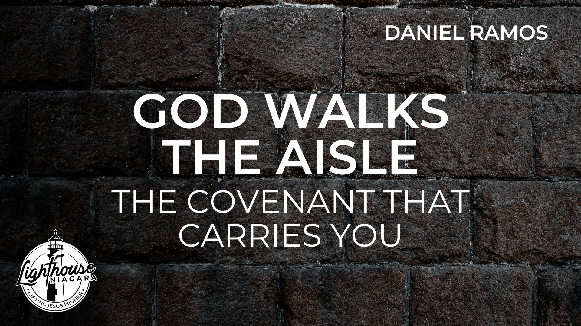 God Walks The Aisle; The Covenant That Carries You - Daniel Ramos