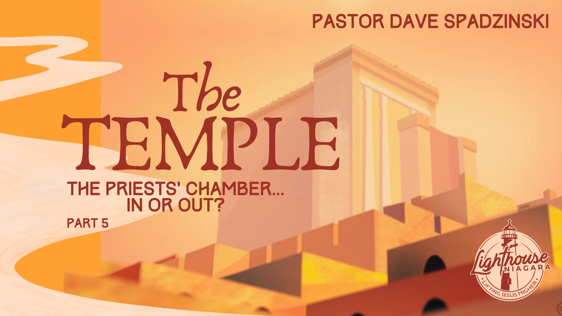The Temple: The Priests' Chamber... In Or Out - Pastor Dave Spadzinski