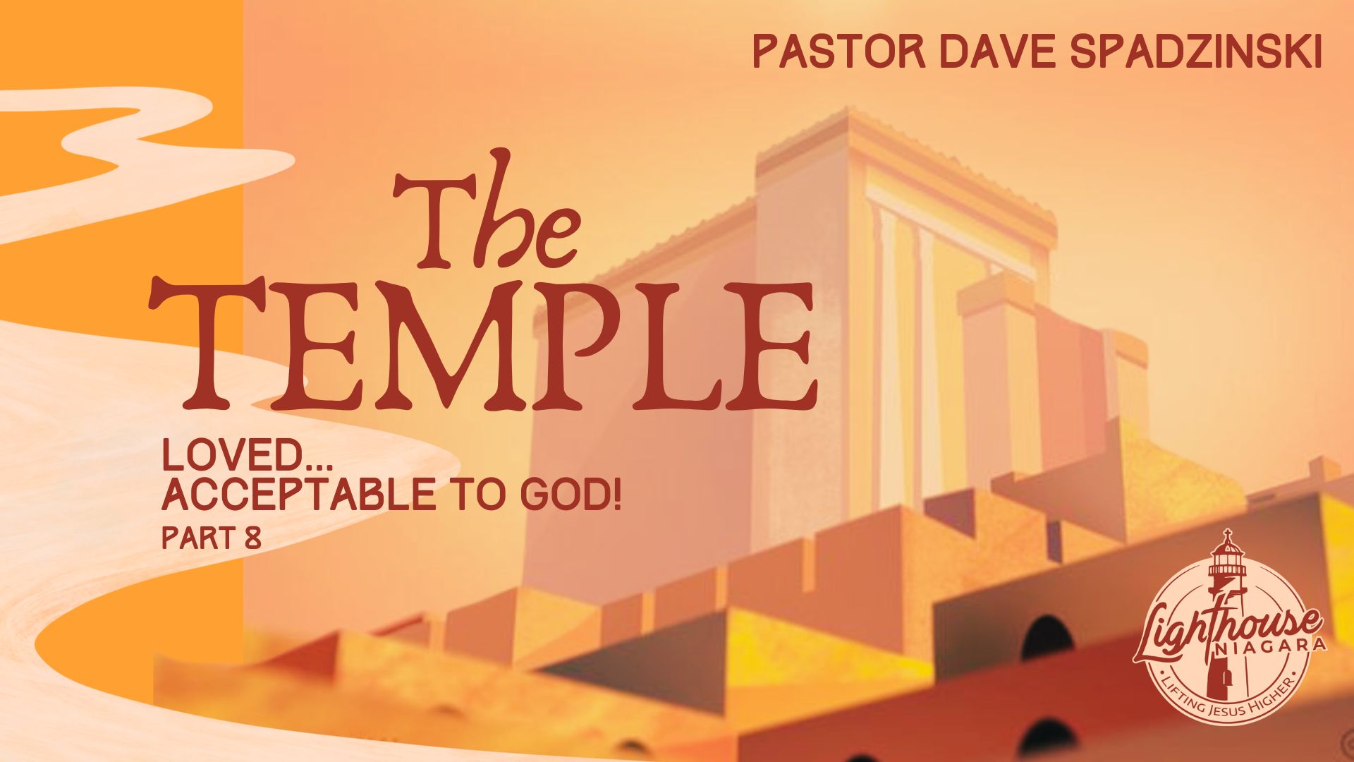 The Temple: Loved... Acceptable To God! - Pastor Dave Spadzinski