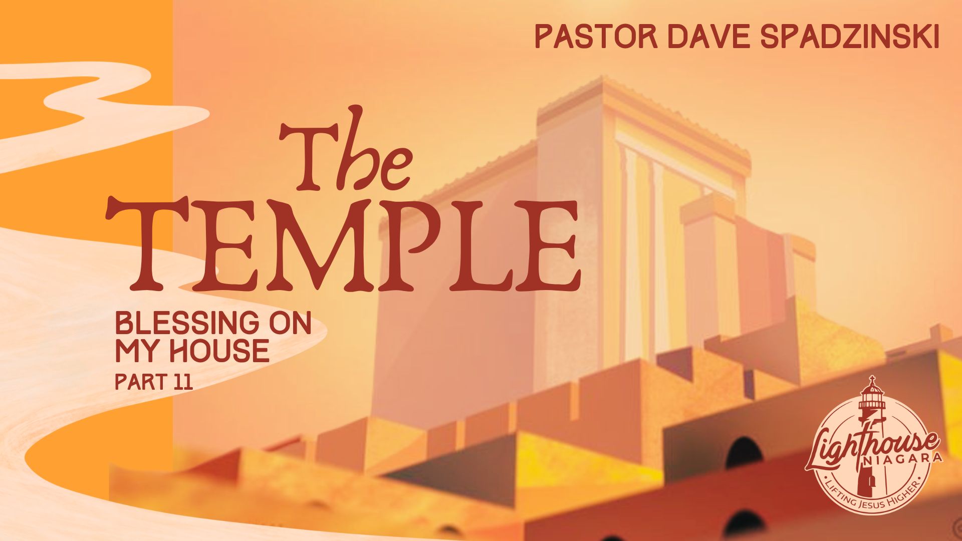 The Temple: Blessing On My House - Pastor Dave Spadzinski