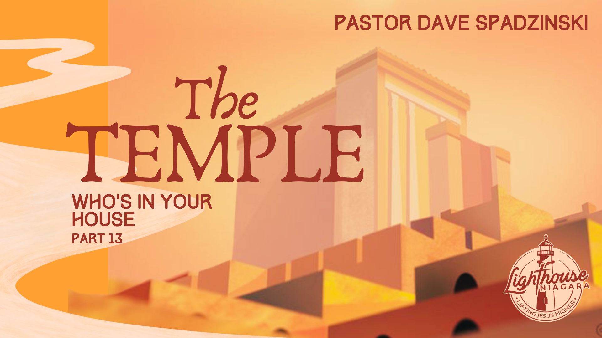 The Temple: Who's In Your House - Pastor Dave Spadzinski