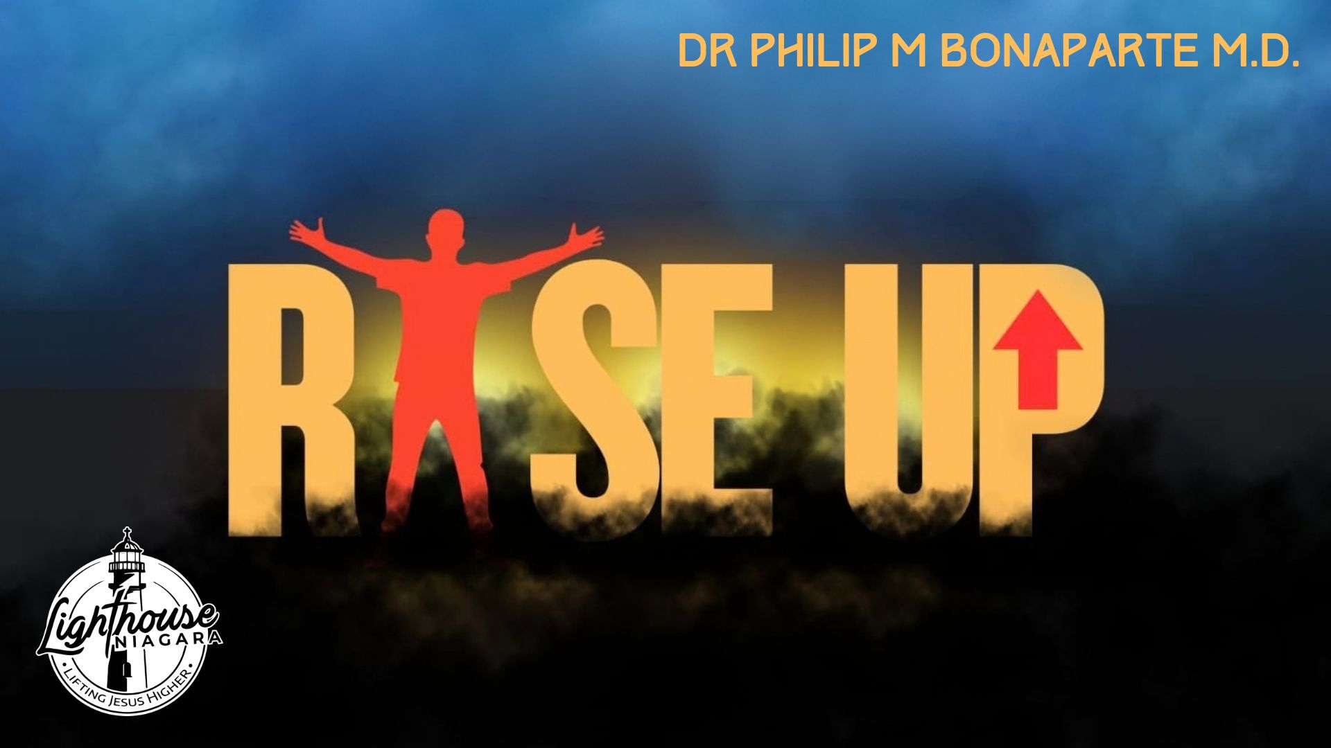 Rise Up - Dr Philip M Bonaparte M.D.