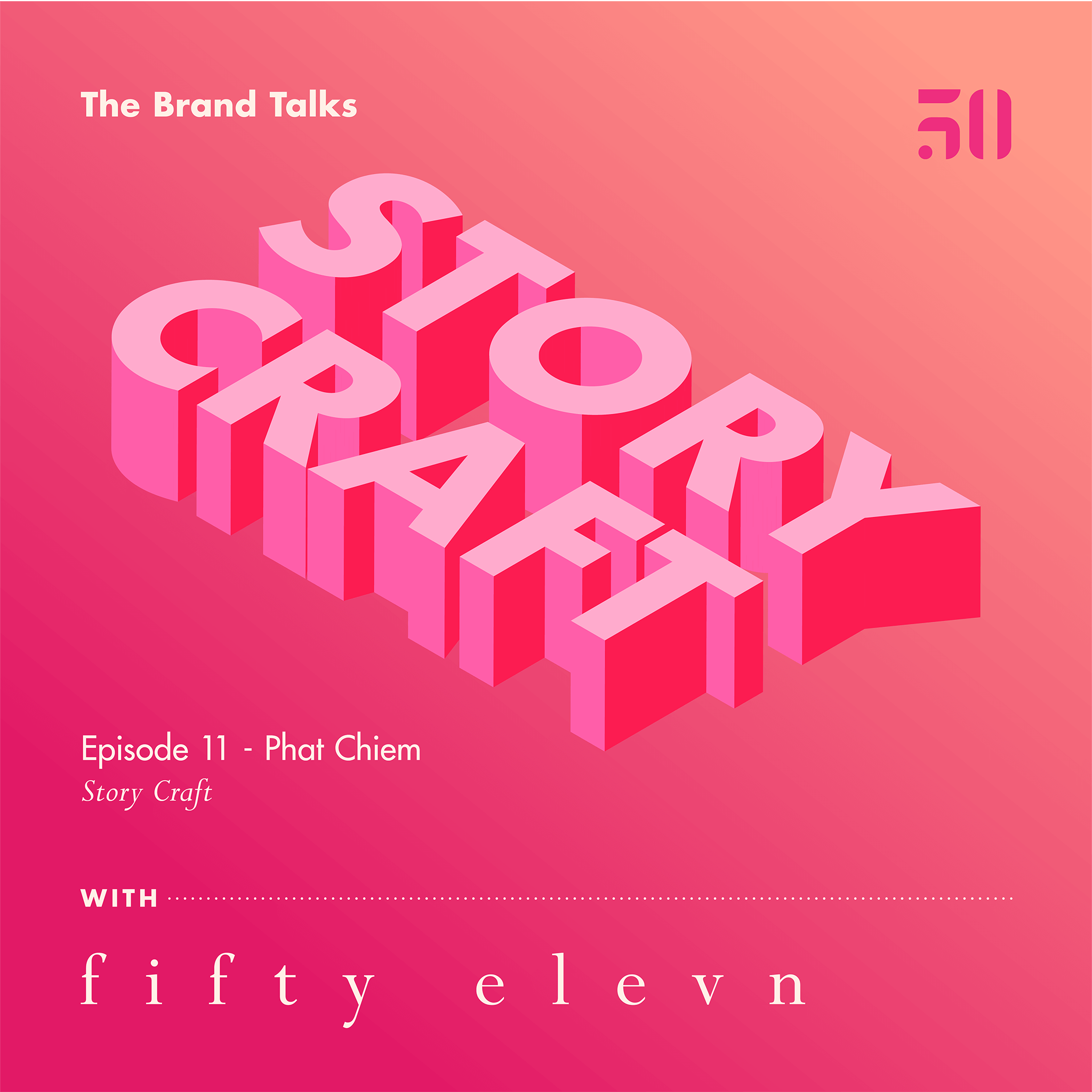 011 - Crafting A Story Brand with Phat Chiem of StoryCraft