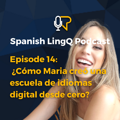 ¿Cómo Maria creó una escuela de idiomas digital?