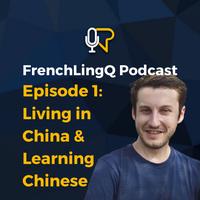 Living in China and learning Mandarin Chinese | Chat with Alex from @Chinois Tips