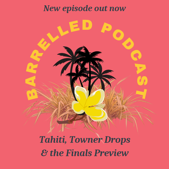 Tahiti, Trestles and Towner's New Drop