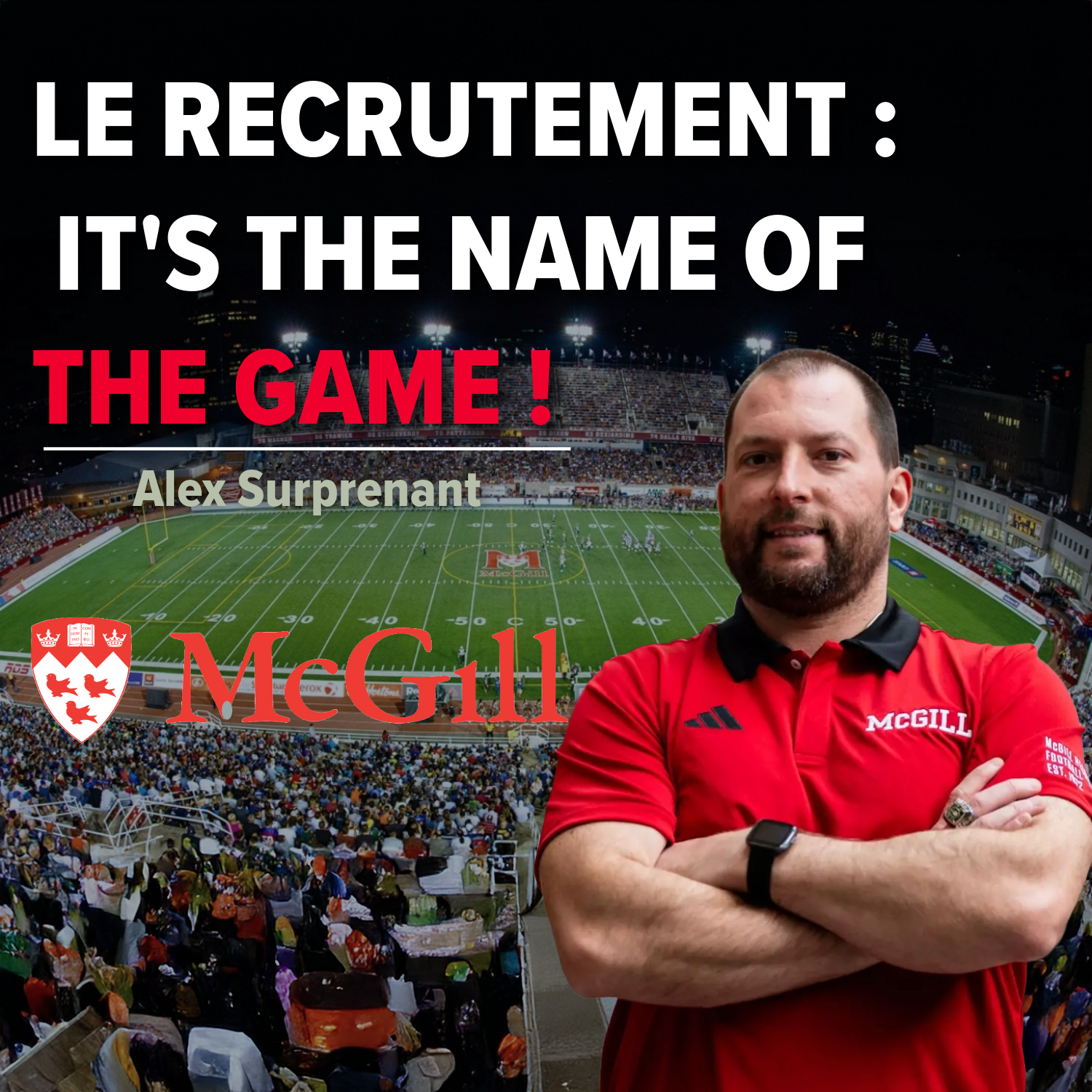 Ép. 3 | Alex Surprenant - Comment McGill va changer la game !