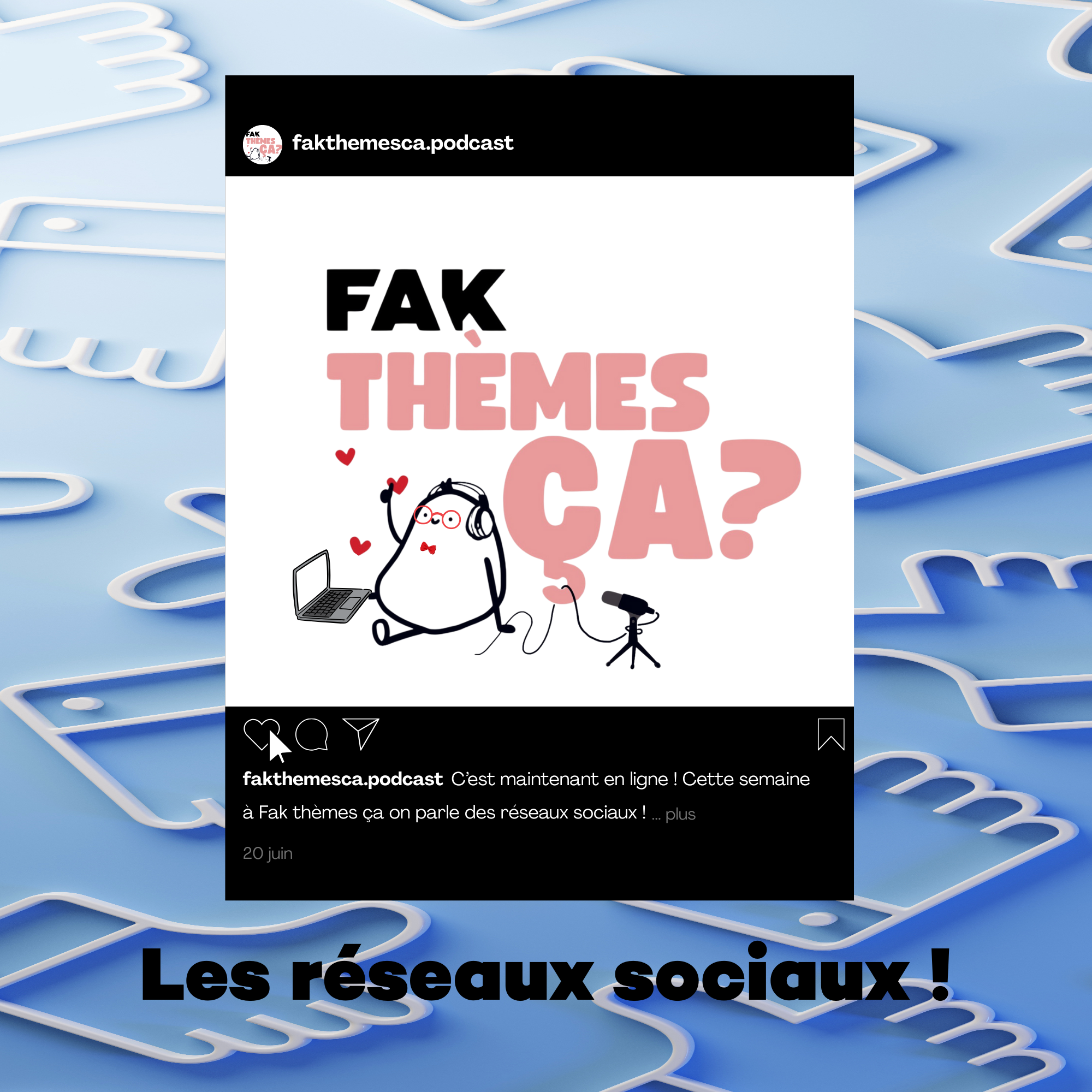 Ép. 16 - Fak thèmes ça les réseaux sociaux?