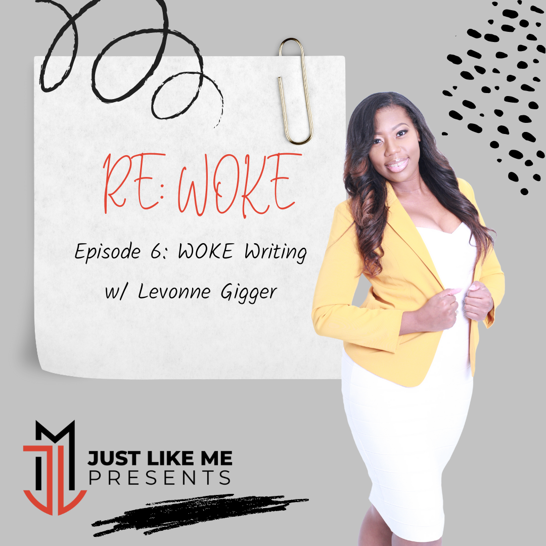 Episode 6: WOKE Writing