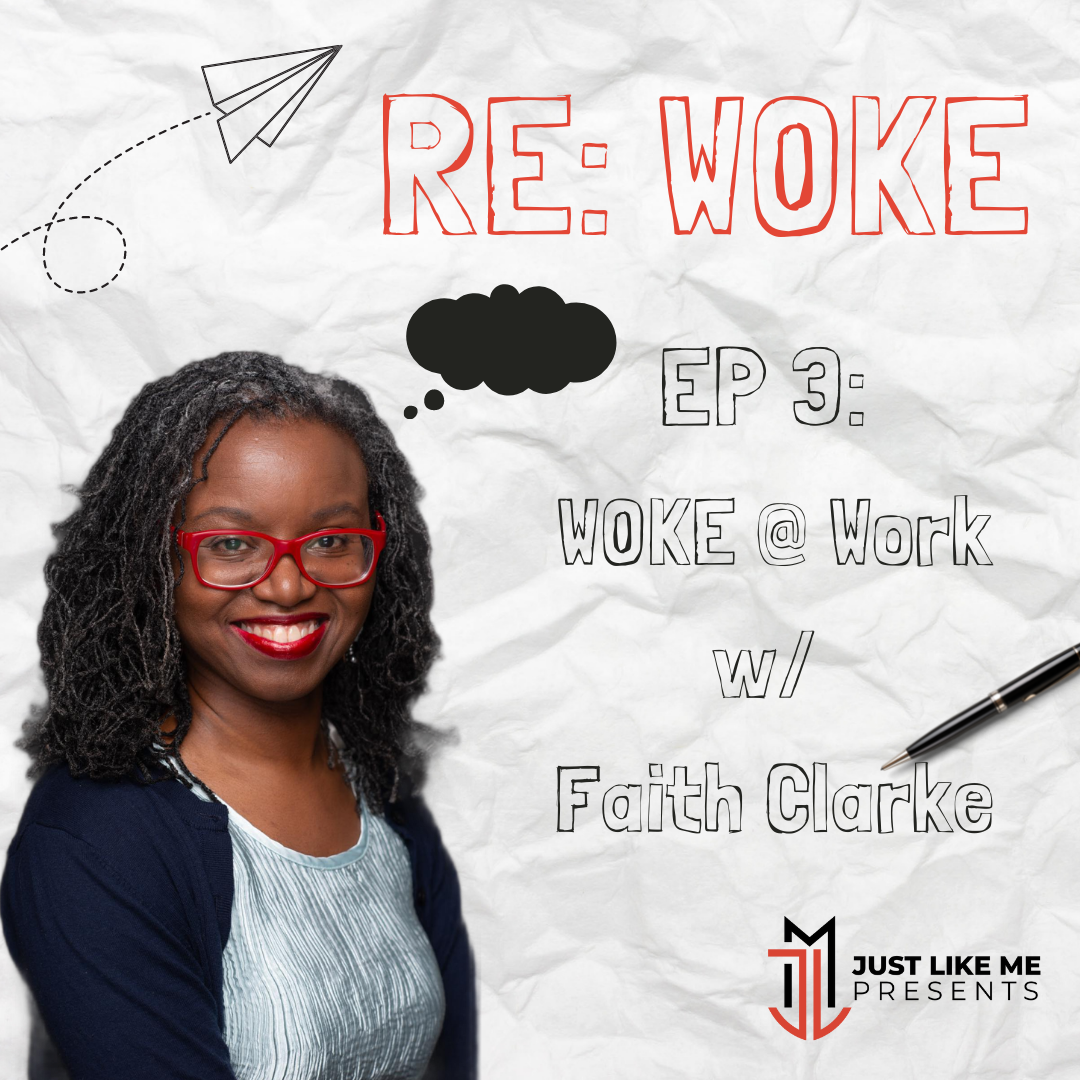 Episode 3: WOKE @ Work